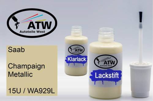 Saab, Champaign Metallic, 15U / WA929L: 20ml Lackstift + 20ml Klarlack - Set, von ATW Autoteile West.